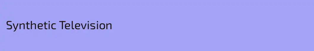 Synthetic Television